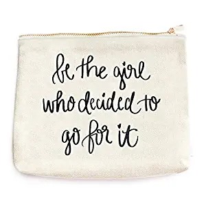 Be The Girl Who Decided To Go For It Cotton Canvas Makeup Bag | Inspirational Motivational Gift for Her Makeup Organizer Girl Power Make Up Bag Canvas Bag Toiletry Bag Cosmetic Bag Travel Accessories