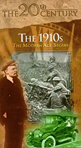 The 20th Century: The 1910s: The Modern Age Begins VHS