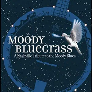 Moody Bluegrass: Nashville Tribute to Moody Blues