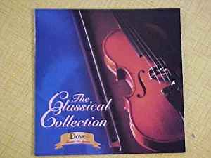 The Classical Collection : Dove Music to Savor